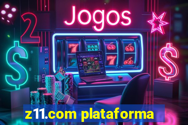 z11.com plataforma